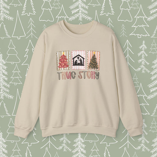 True Story Christmas Sweatshirt