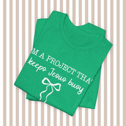 Keeping Jesus Busy Tee