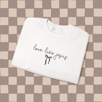 Love like Jesus sweatshirt 🤍