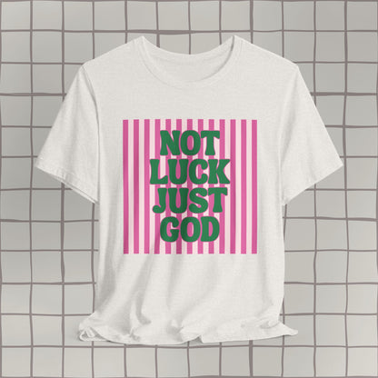 Not Luck, Just God
