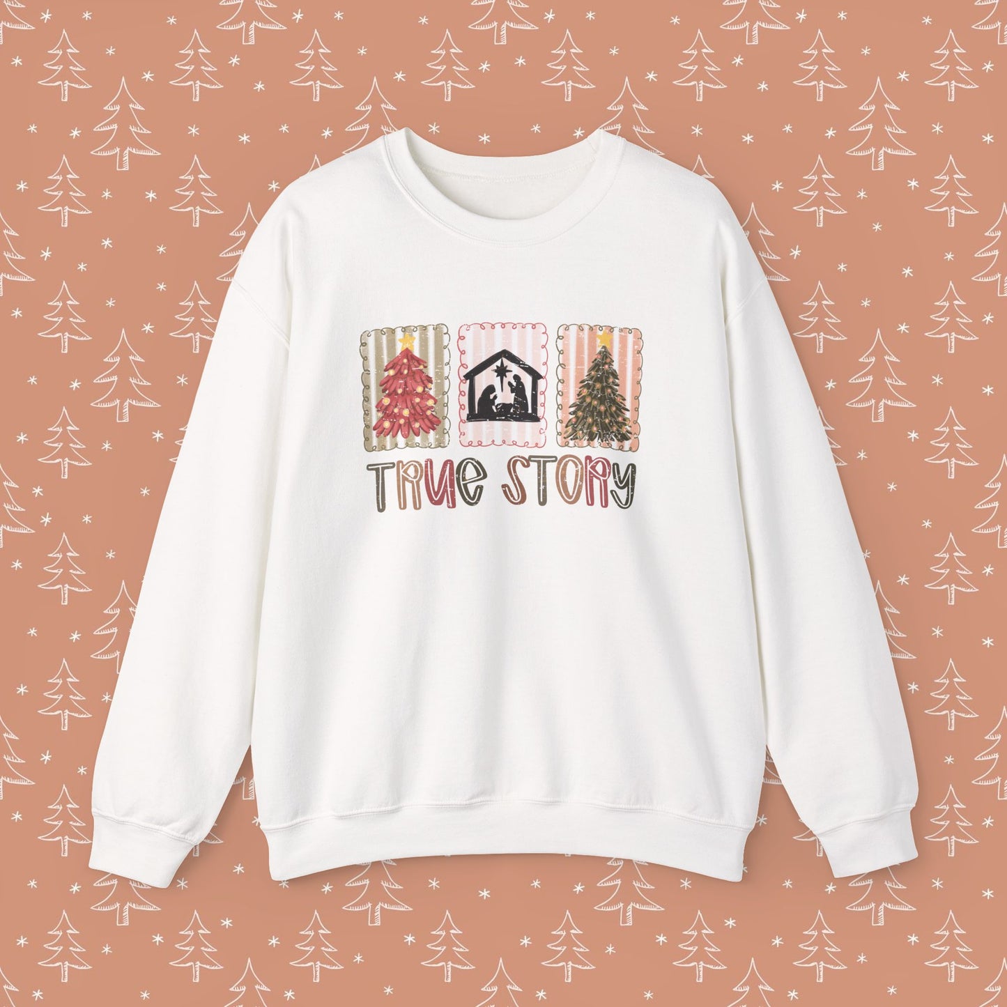 True Story Christmas Sweatshirt