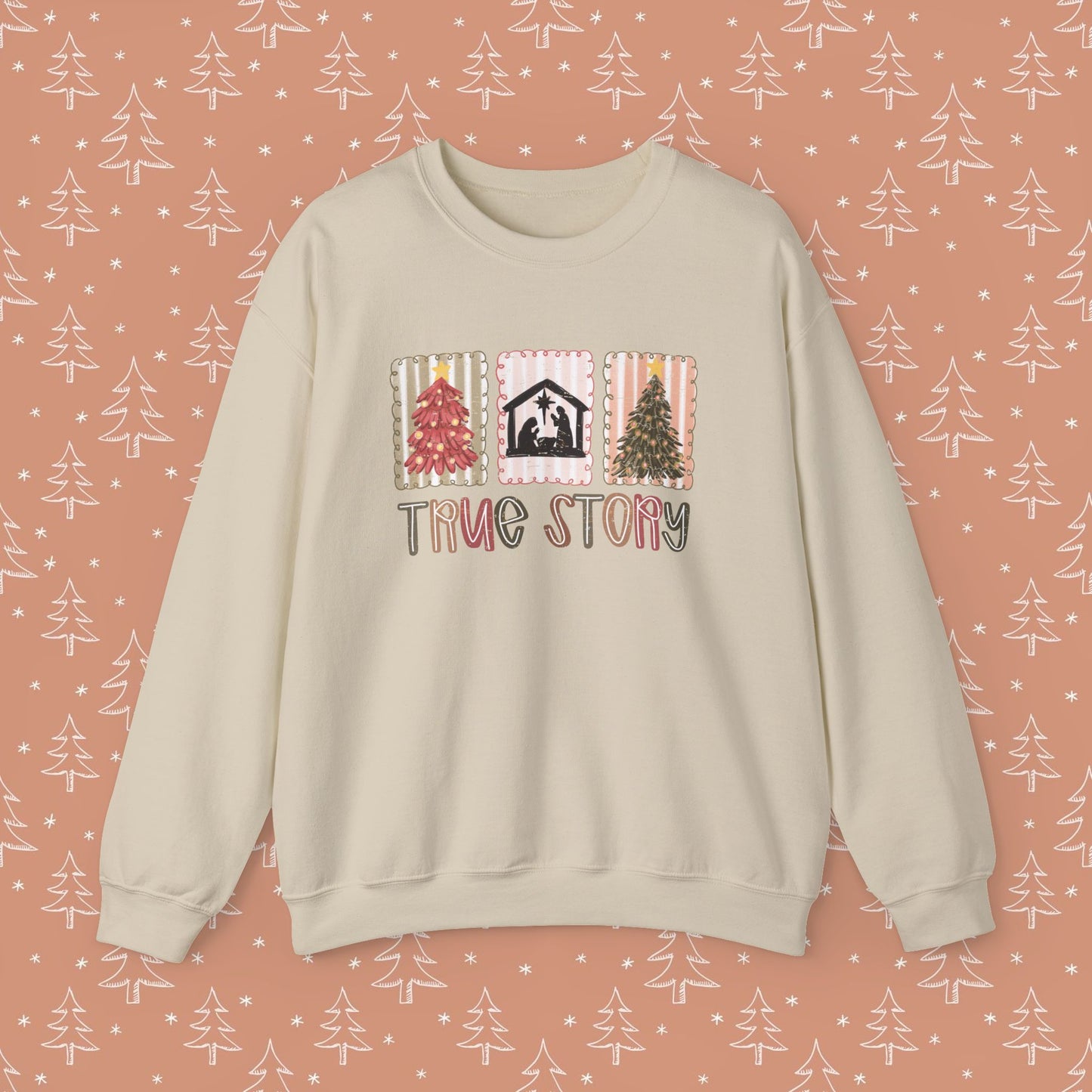 True Story Christmas Sweatshirt