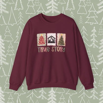 True Story Christmas Sweatshirt