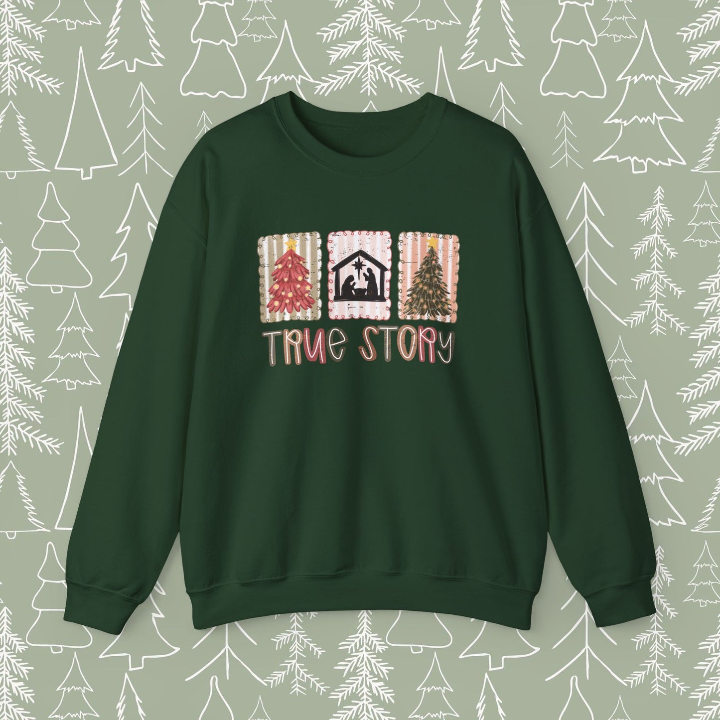 True Story Christmas Sweatshirt