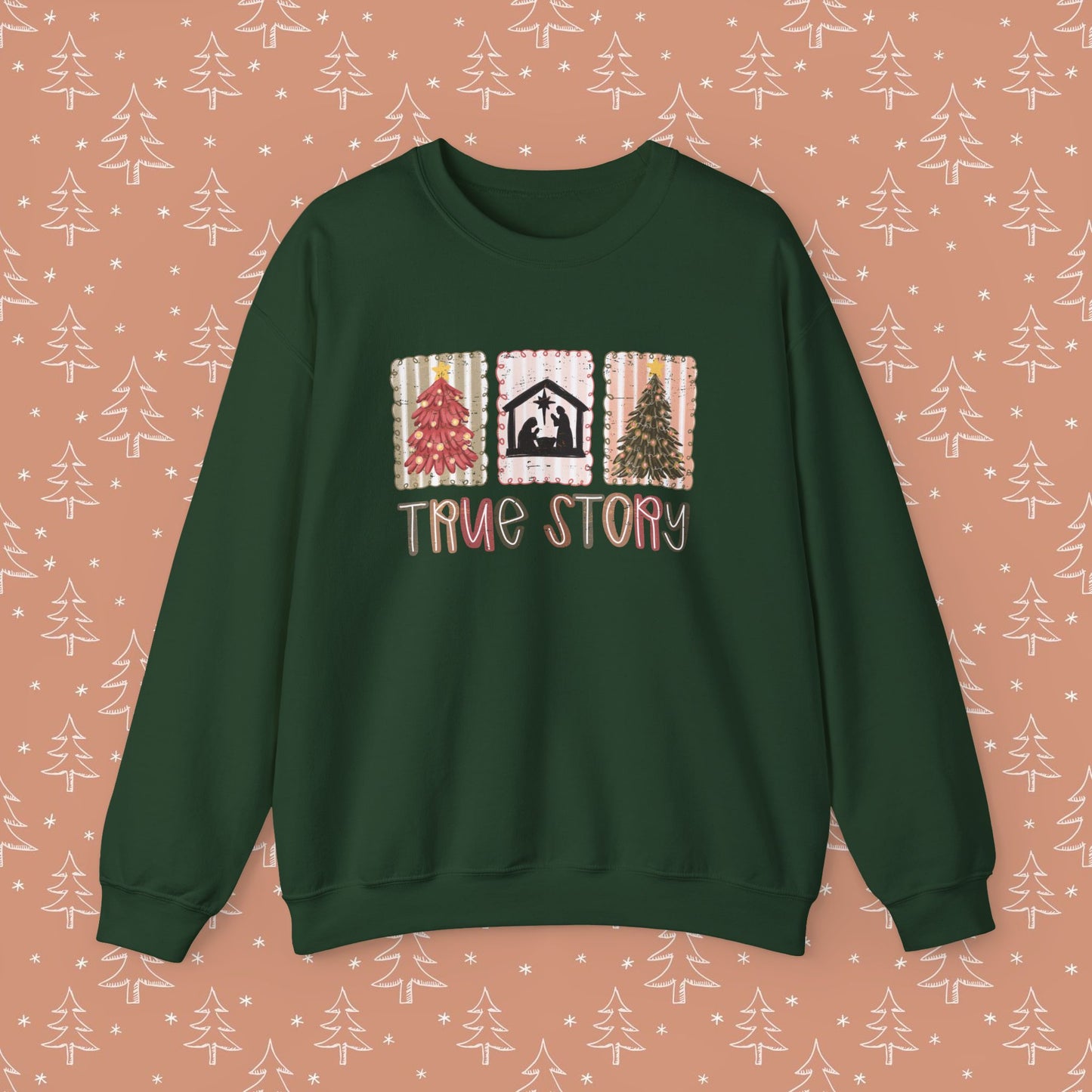 True Story Christmas Sweatshirt