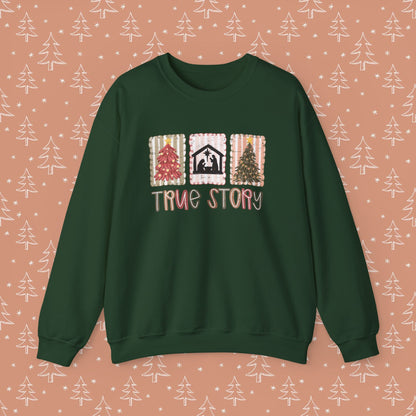 True Story Christmas Sweatshirt