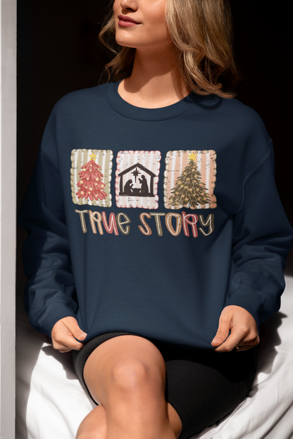 True Story Christmas Sweatshirt