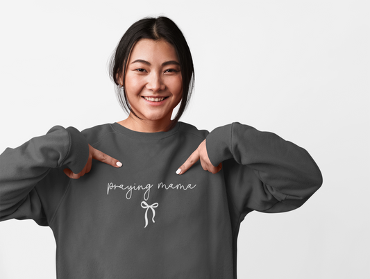 praying mama sweatshirt
