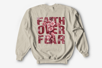 faith over fear sweatshirt
