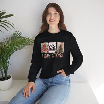 True Story Christmas Sweatshirt