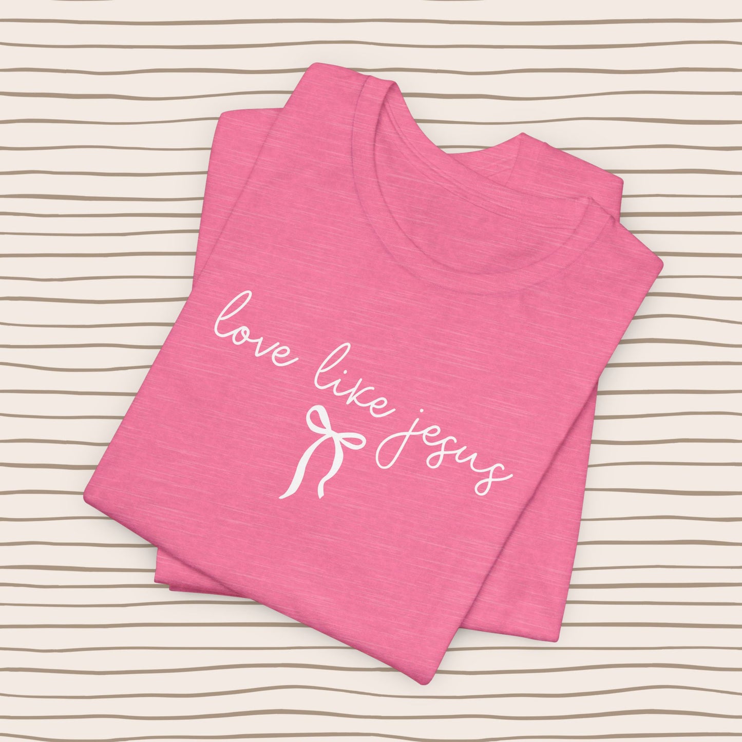 Love Like Jesus Tee ✝️🎀