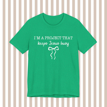 Keeping Jesus Busy Tee