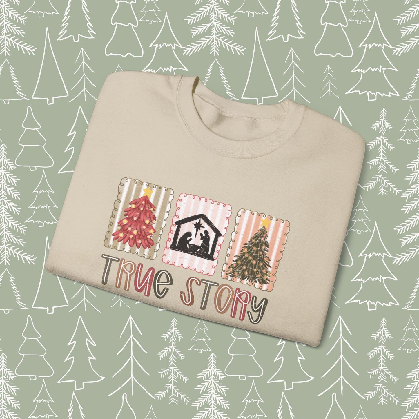 True Story Christmas Sweatshirt