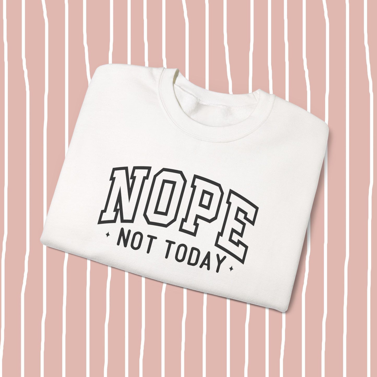 nope, not today. sweatshirt ⚡