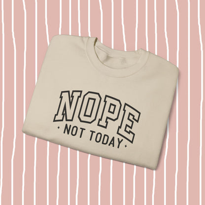 nope, not today. sweatshirt ⚡