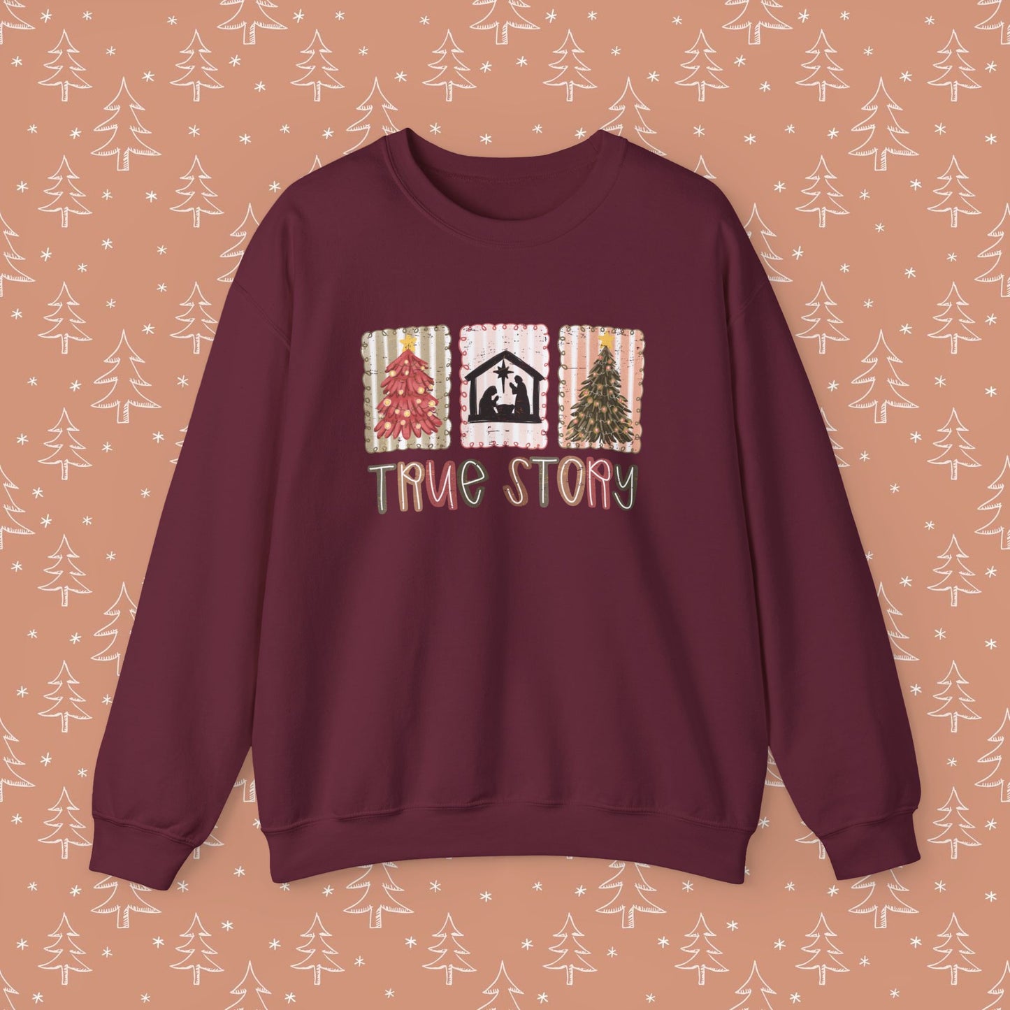 True Story Christmas Sweatshirt