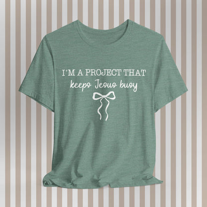 Keeping Jesus Busy Tee