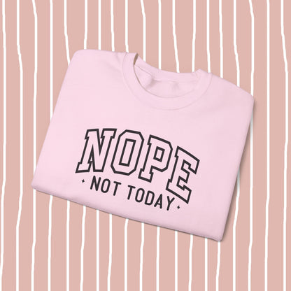 nope, not today. sweatshirt ⚡